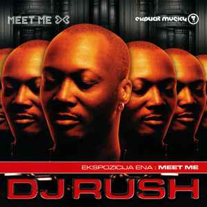 Ekspozicija Ena : Meet Me - DJ Rush
