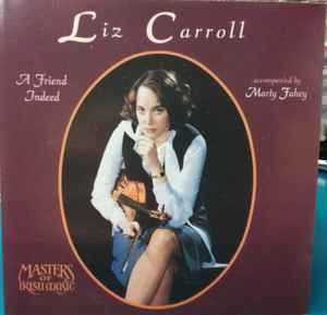 Liz Carroll - A Friend Indeed album cover