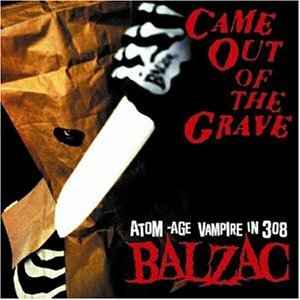 Atom-Age Vampire In 308 Balzac – Came Out Of The Grave (2004, CD