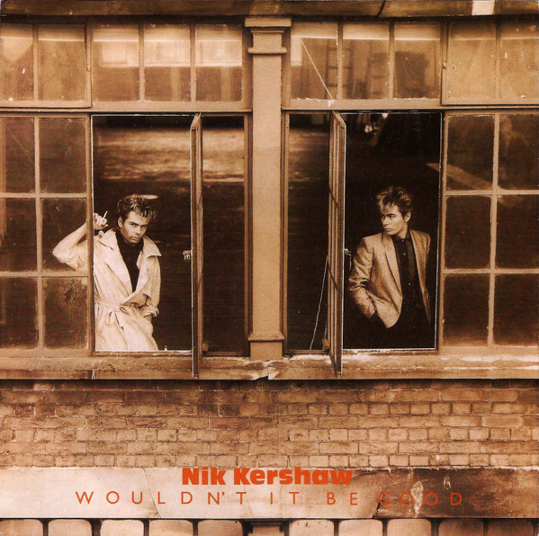 Nik Kershaw – Wouldn't It Be (1984, Vinyl) Discogs
