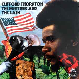 The Panther And The Lash - Clifford Thornton