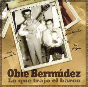 Portada de album Obie Bermudez - Lo Que Trajo El Barco