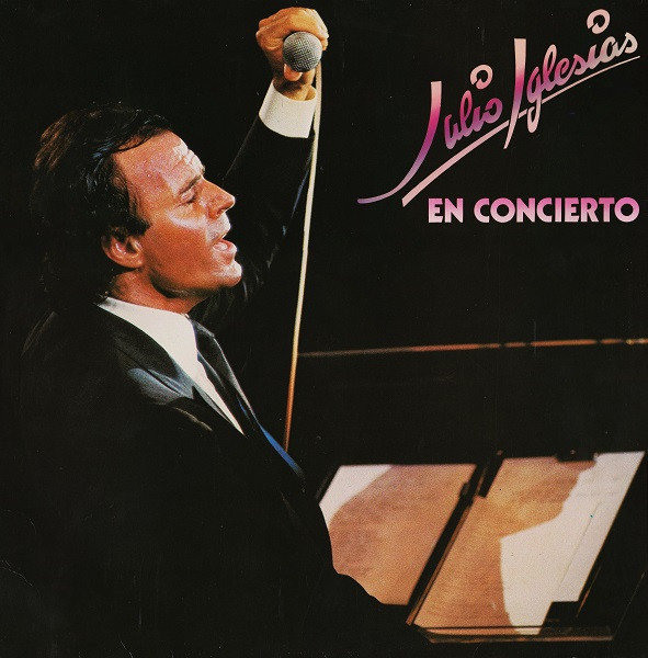 Julio Iglesias – En Concierto (1983, Gatefold, Vinyl) - Discogs