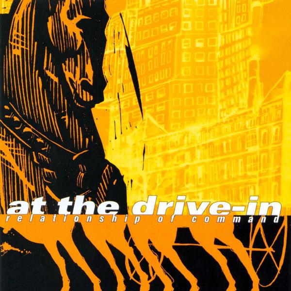 Relationship Of Command by At The Drive-In