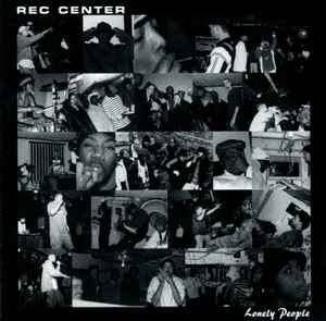 Lonely People - Rec Center