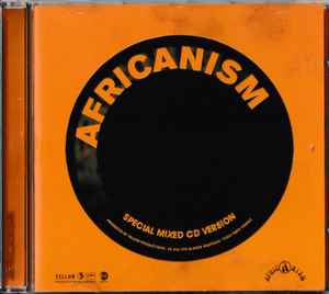 Africanism – Africanism (Special Mixed CD Version) (CD) - Discogs