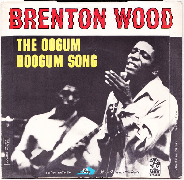 Album herunterladen Brenton Wood - Baby You Got It The Oogum Boogum Song