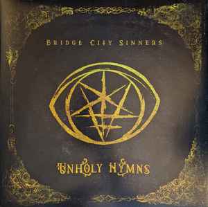 Unholy Hymns - The Bridge City Sinners