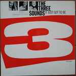 The Three Sounds – It Just Got To Be (1970, Vinyl) - Discogs