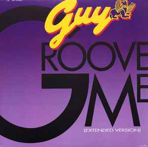 Groove Me (Extended Version) - Guy
