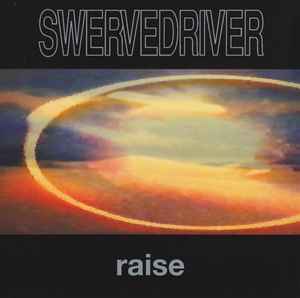 Swervedriver - Raise album cover