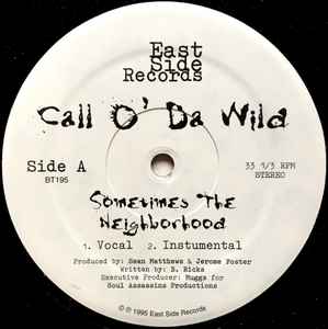 Call O' Da Wild - Sometimes The Neighborhood / Clouds Of Smoke album cover