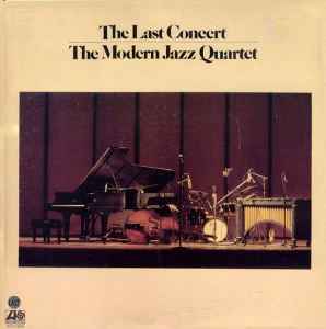 The Last Concert - The Modern Jazz Quartet