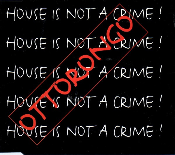 last ned album Ottorongo - House Is Not A Crime
