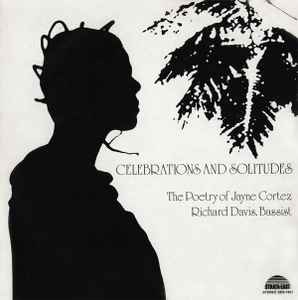 Jayne Cortez - Celebrations And Solitudes album cover
