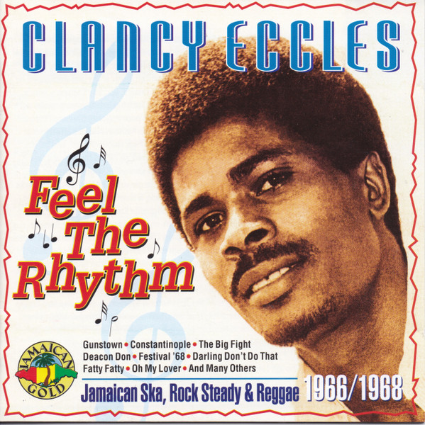 Clancy Eccles – Feel The Rhythm (1997, CD) - Discogs