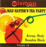 Cover of Mixmag Live! Volume 14  - Mad Hatter's Tea Party, 1996, CD