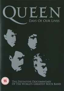Queen - Days Of Our Lives - The Definitive Documentary Of The World's Greatest Rock Band