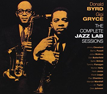 Donald Byrd, Gigi Gryce – The Complete Jazz Lab Sessions (2013, CD