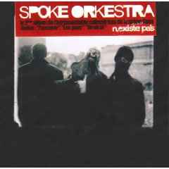 Spoke Orkestra - Spoke Orkestra N'Existe Pas album cover