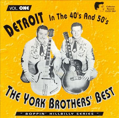 The York Brothers – Detroit in the 40's u0026 50's