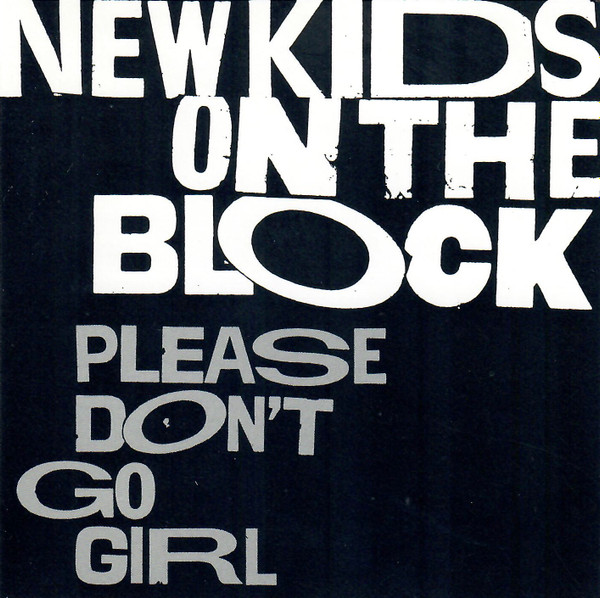 New Kids On The Block - Please Don't Go Girl 