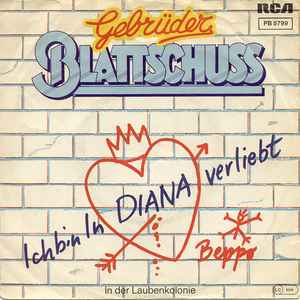 Gebrüder Blattschuss - Ich Bin In Diana Verliebt (Indiana)
