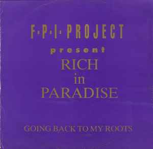 FPI Project - Rich In Paradise / Going Back To My Roots album cover