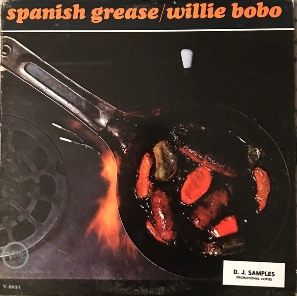 Willie Bobo - Spanish Grease | Releases | Discogs