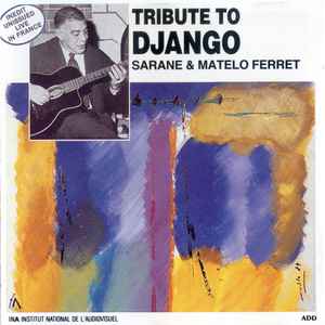 Tribute to Django / Sarane Ferret, guit. Matelo Ferret, guit. | Ferret, Sarane. Guit.