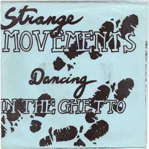 Strange Movements - Dancing In The Ghetto