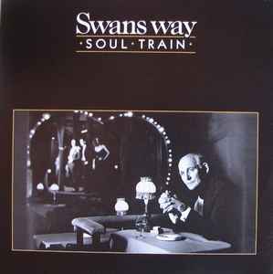 Swans Way - Soul Train album cover