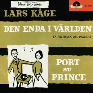Lars Kåge - Den Enda I Världen / Port Au Prince album cover