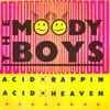 The Moody Boys - Acid Rappin / Acid Heaven
