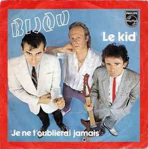 Bijou (2) - Le Kid / Je Ne T'oublierai Jamais album cover