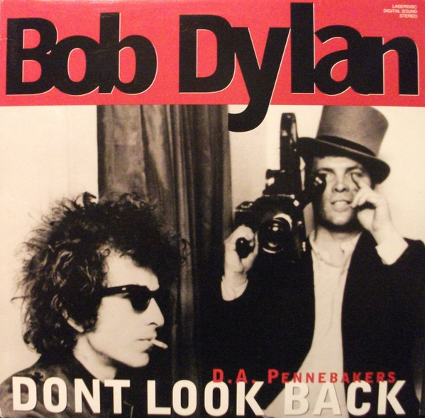 Bob Dylan - Don't Look Back | Releases | Discogs