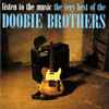 The Doobie Brothers - Listen To The Music: The Very Best Of The Doobie Brothers
