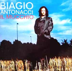 Biagio Antonacci - Il Mucchio album cover