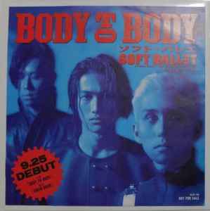 Soft Ballet – Body To Body (1989, Vinyl) - Discogs