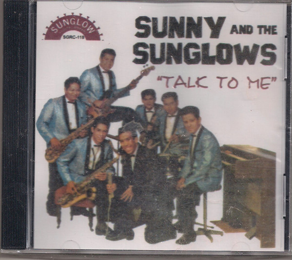 Sunny & The Sunglows – Talk To Me (2002, CD) - Discogs