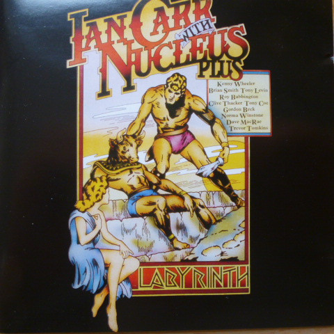 Ian Carr With Nucleus - Labyrinth | Releases | Discogs