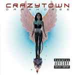 Darkhorse / Crazy Town