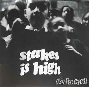 De La Soul - Stakes Is High album cover