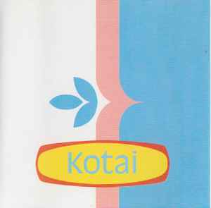 Kotai - Kotai album cover