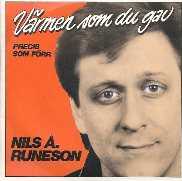 Nils Å. Runeson – Värmen Som Du Gav (1983, Vinyl) - Discogs