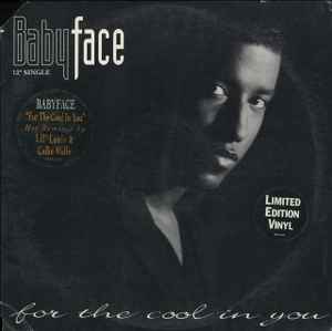 Babyface – For The Cool In You (1993, Vinyl) - Discogs
