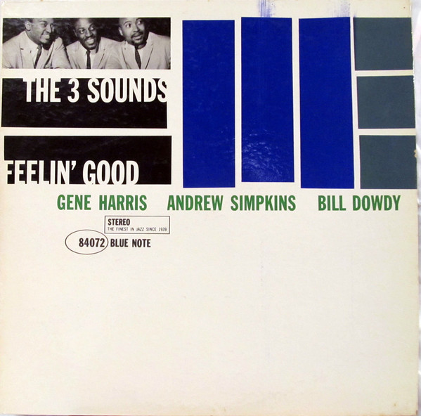 The 3 Sounds – Feelin' Good (1961, Vinyl) - Discogs