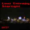 Low Entropy - Starlight