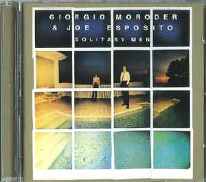 Solitary Men - Giorgio Moroder & Joe Esposito