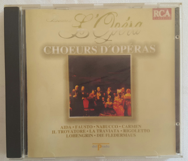 lataa albumi Giuseppe Verdi, Charles Gounod, Hector Berlioz, Georges Bizet, Richard Wagner, Johann Strauss Jr, Pietro Mascagni, Giacomo Puccini - Choeurs Dopéra Collection LUnivers De LOpéra